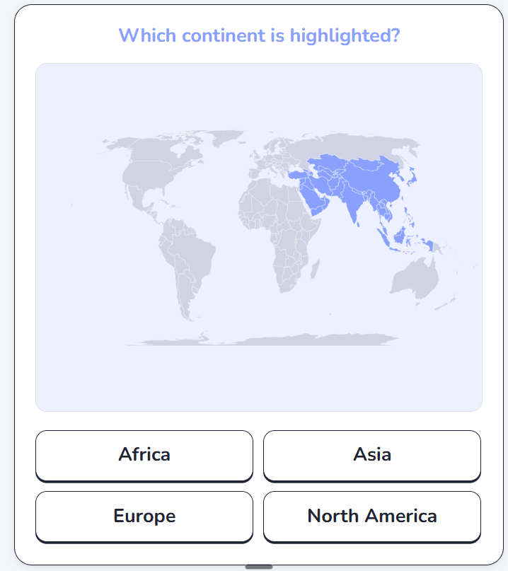 A world map question, "Which continent is highlighted?", with Asia shaded and four answers below.